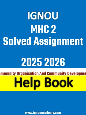 IGNOU MHC 2 Solved Assignment 2025 2026